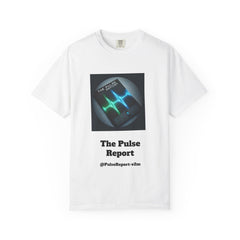 Unisex Garment-Dyed T-shirt in white with a graphic of a pulse report and text "The Pulse Report" on the front.